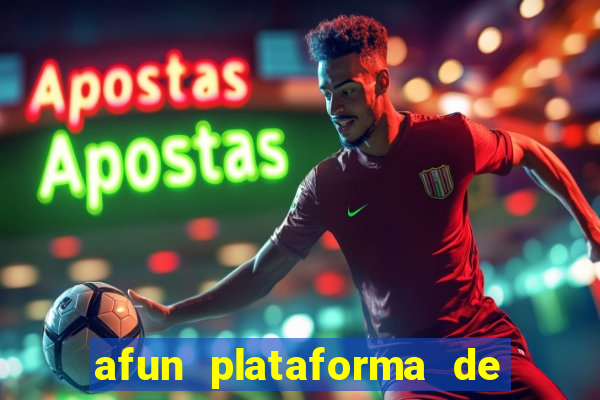 afun plataforma de jogos para ganhar dinheiro